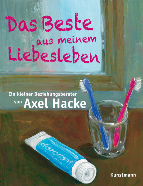 Das Beste aus meinem Liebesleben (Axel Hacke)