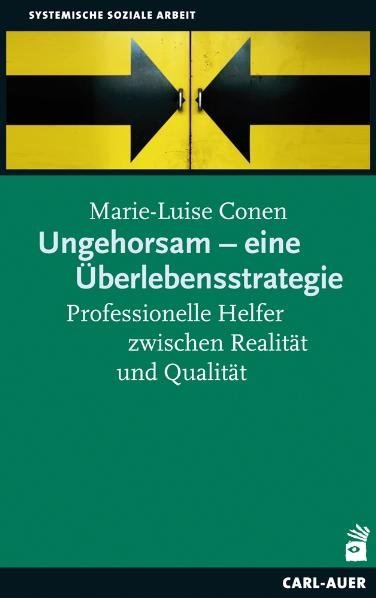 Ungehorsam - eine Überlebensstrategie (Marie-Luise Conen)