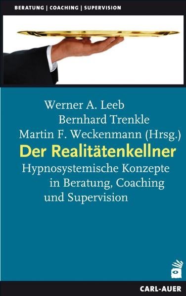 Der Realitätenkellner (Werner A. Leeb)