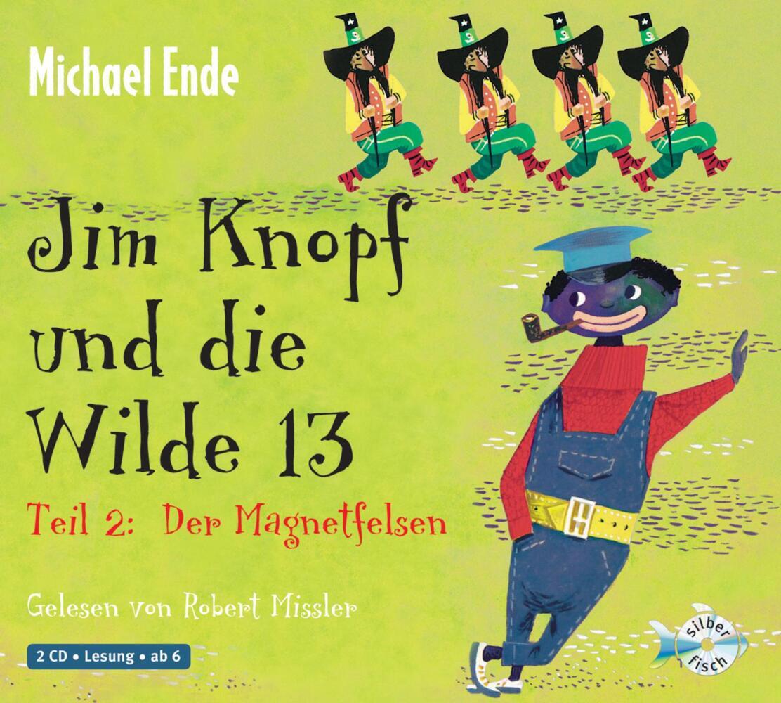 Jim Knopf und die Wilde 13 - Teil 2: Der Magnetfelsen, 2 Audio-CD (Michael Ende)