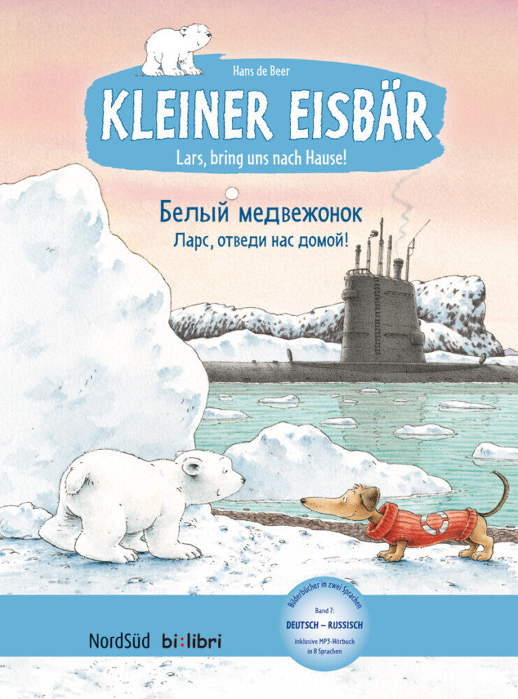 Kleiner Eisbär - Lars, bring uns nach Hause! (Deutsch-Russisch) (Hans De Beer)