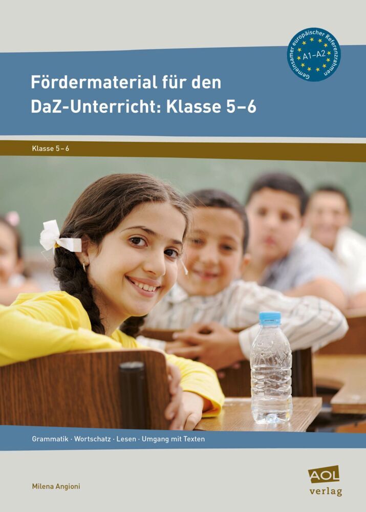 Fördermaterial für den DaZ-Unterricht: Klasse 5-6 (Milena Angioni)