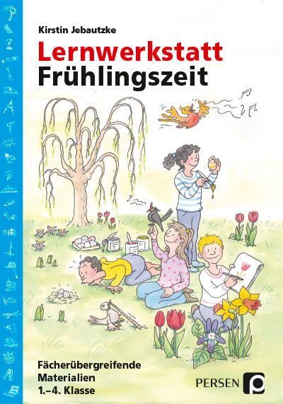 Lernwerkstatt: Frühlingszeit (Kirstin Jebautzke)