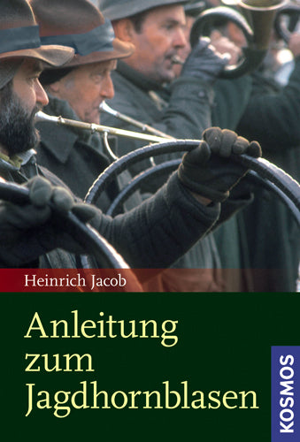 Anleitung zum Jagdhornblasen (Heinrich Jacob)