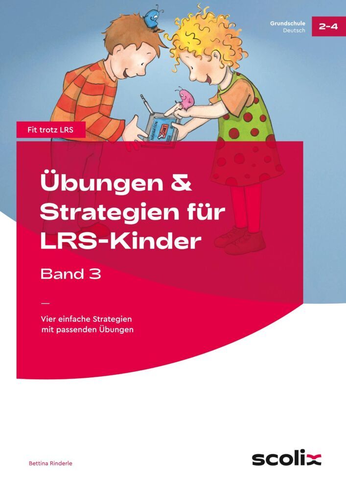 Übungen & Strategien für LRS-Kinder - Band 3.Bd.3 (Bettina Rinderle)