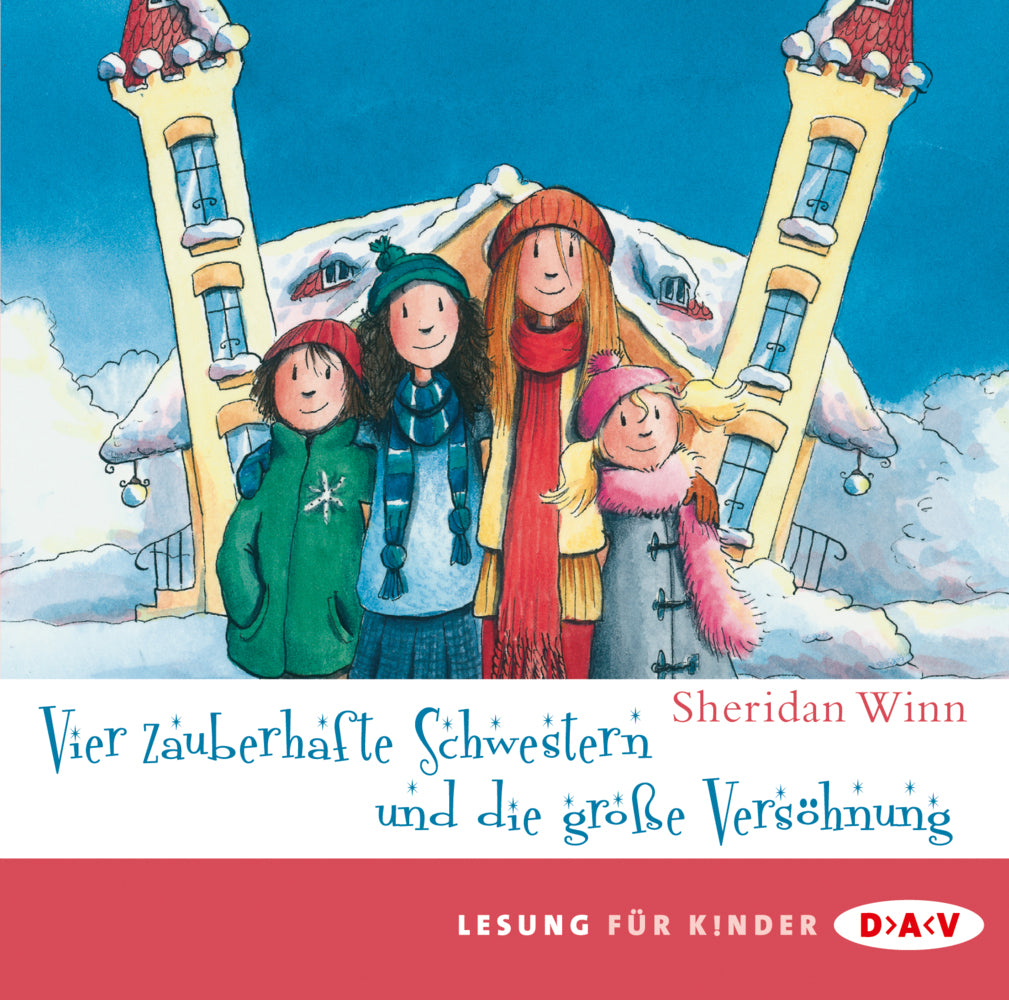 Vier zauberhafte Schwestern und die große Versöhnung, 2 Audio-CDs (Sheridan Winn)