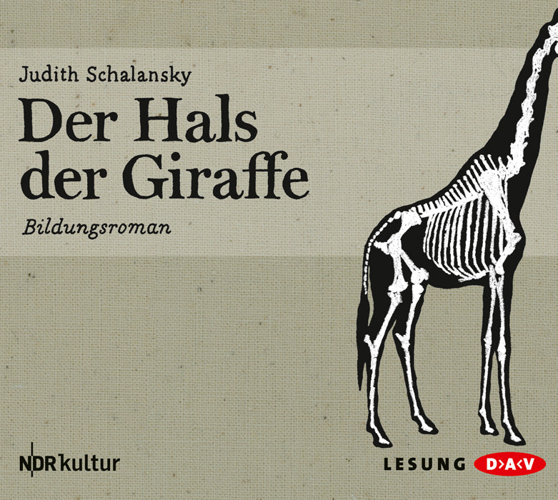 Der Hals der Giraffe, 4 Audio-CDs (Judith Schalansky)