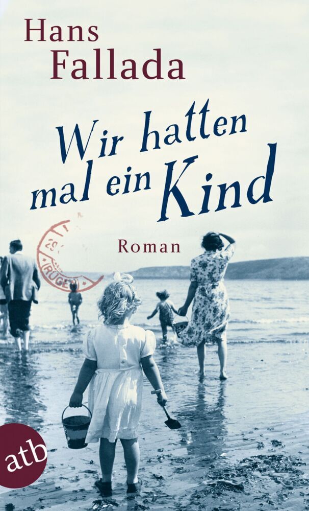 Wir hatten mal ein Kind (Hans Fallada)