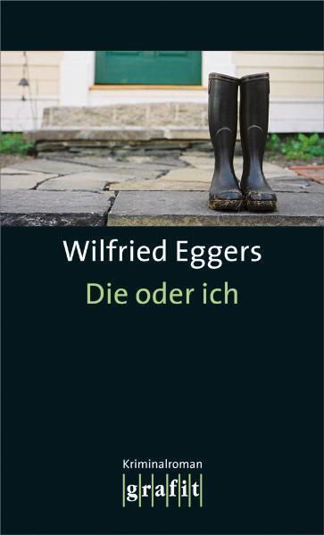 Die oder ich (Wilfried Eggers)