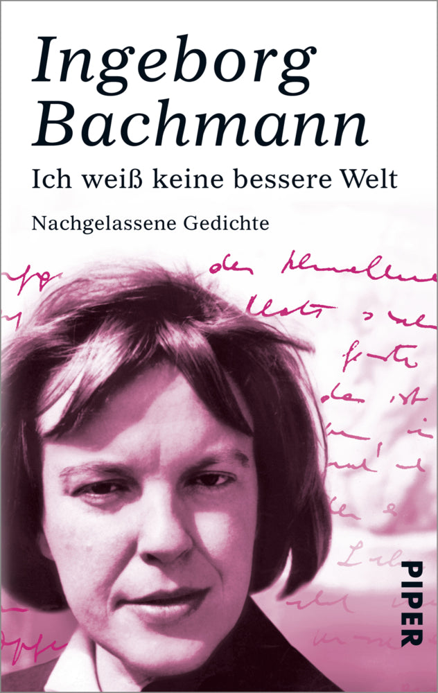 Ich weiß keine bessere Welt (Ingeborg Bachmann)