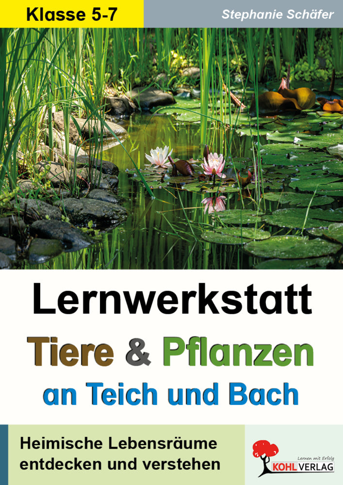 Lernwerkstatt Tiere und Pflanzen an Teich und Bach (Stephanie Schäfer)