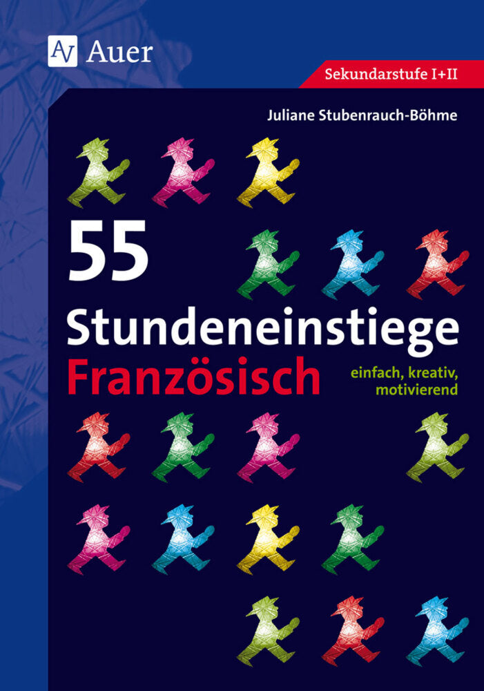 55 Stundeneinstiege Französisch (Juliane Stubenrauch-Böhme)