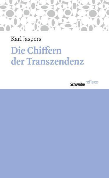Die Chiffern der Transzendenz (Karl Jaspers)