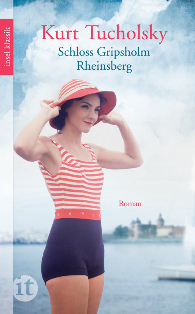 Rheinsberg. Schloß Gripsholm (Kurt Tucholsky)