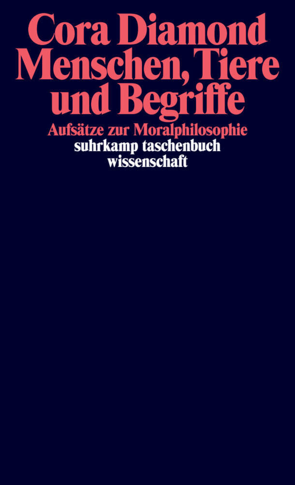 Menschen, Tiere und Begriffe (Cora Diamond)
