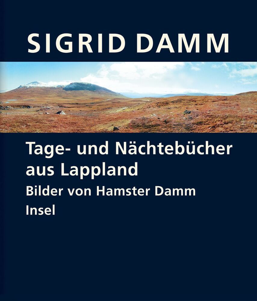 Tage- und Nächtebücher aus Lappland (Sigrid Damm)