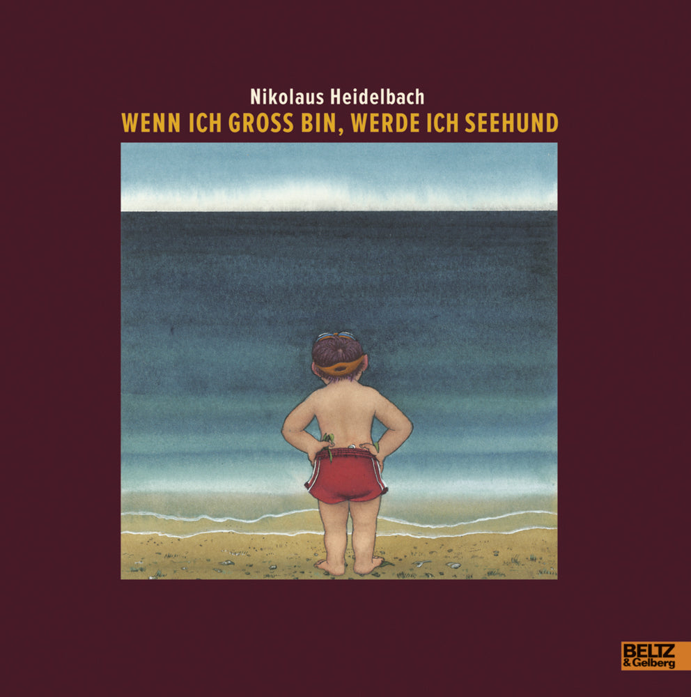 Wenn ich groß bin, werde ich Seehund (Nikolaus Heidelbach)