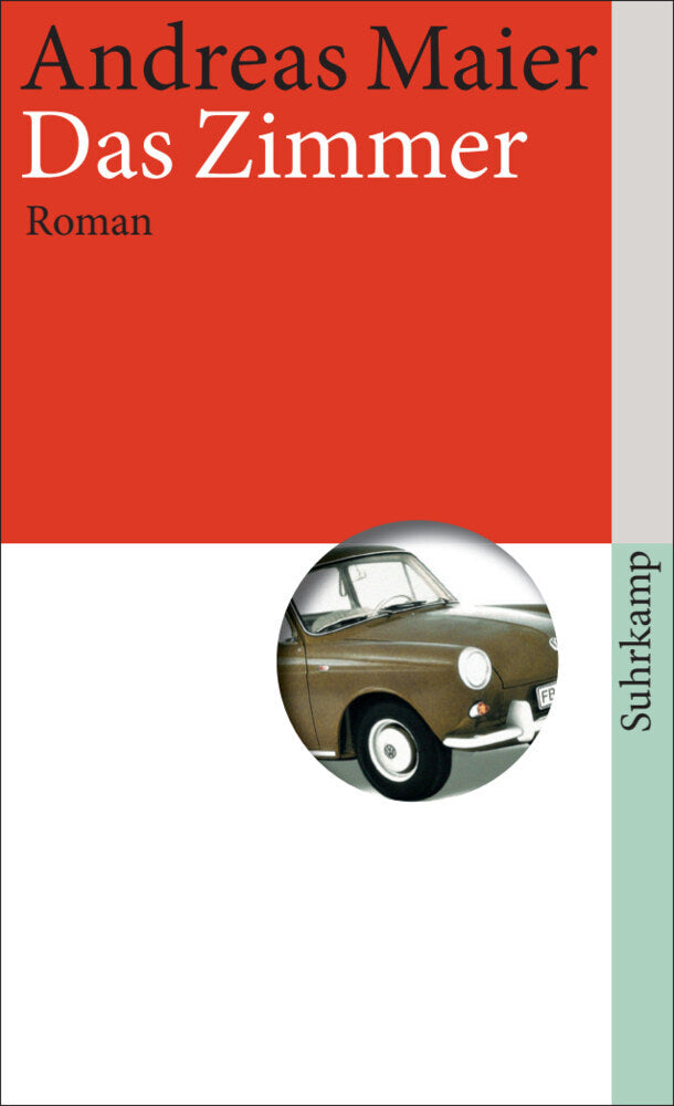 Das Zimmer - Roman (Ortsumgehung 1) (Andreas Maier)