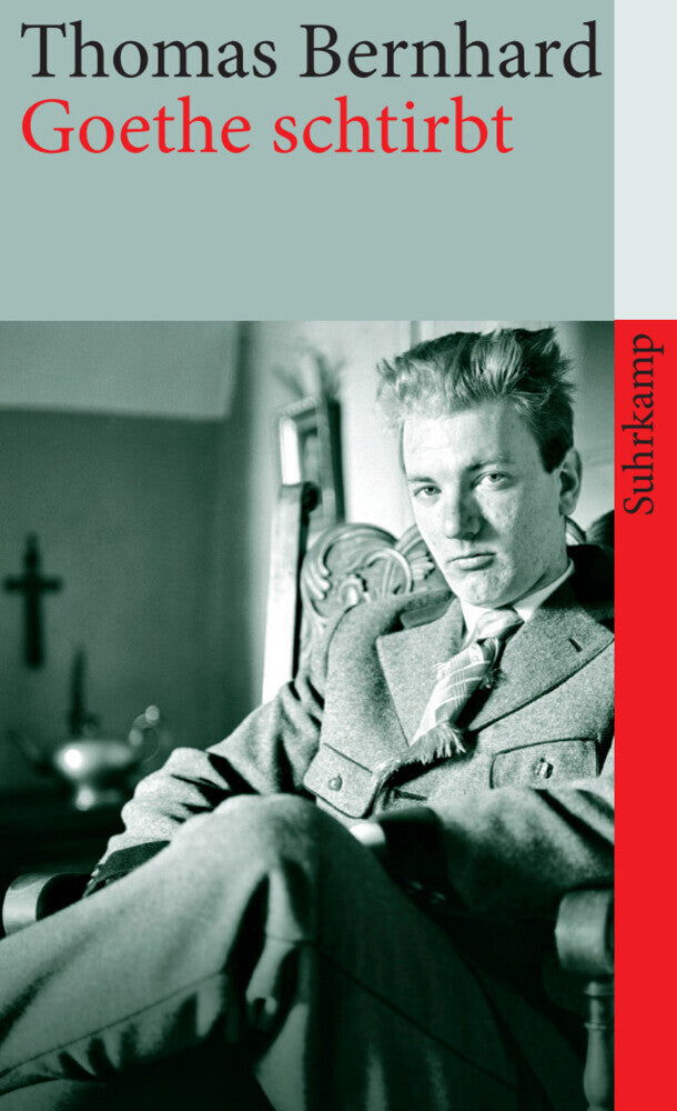 Goethe schtirbt (Thomas Bernhard)