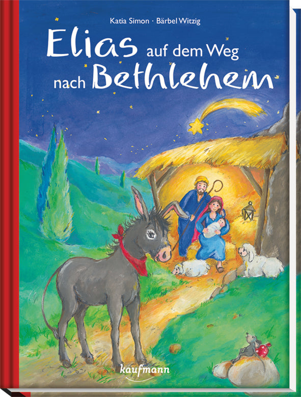 Elias auf dem Weg nach Betlehem, m. 1 Buch, m. 1 Beilage (Katia Simon)