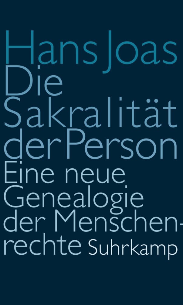 Die Sakralität der Person (Hans Joas)