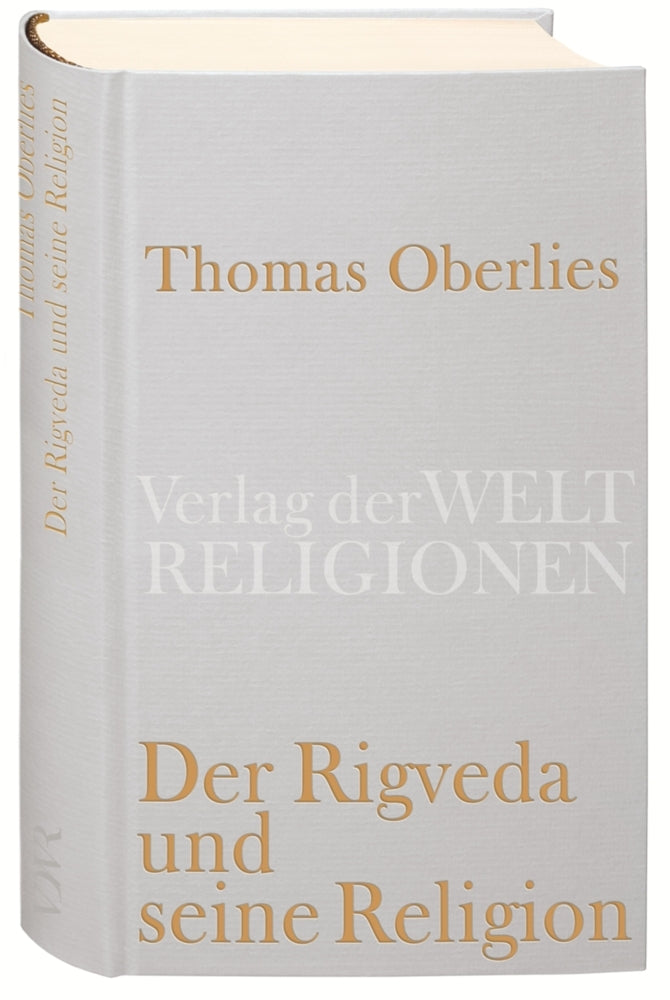 Der Rigveda und seine Religion (Thomas Oberlies)