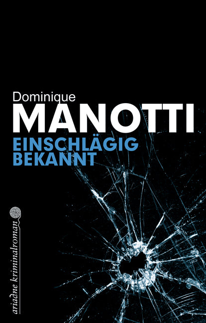 Einschlägig bekannt (Dominique Manotti)