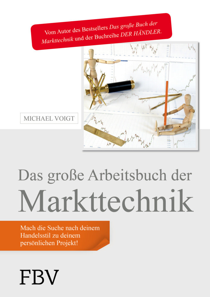 Das große Arbeitsbuch der Markttechnik (Michael Voigt)