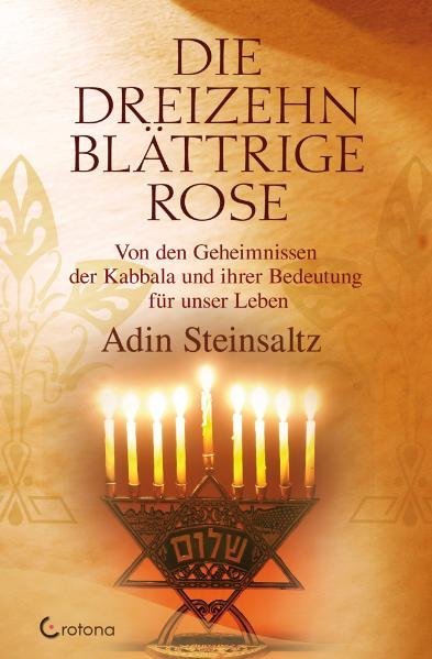 Die dreizehnblättrige Rose (Adin Steinsaltz)