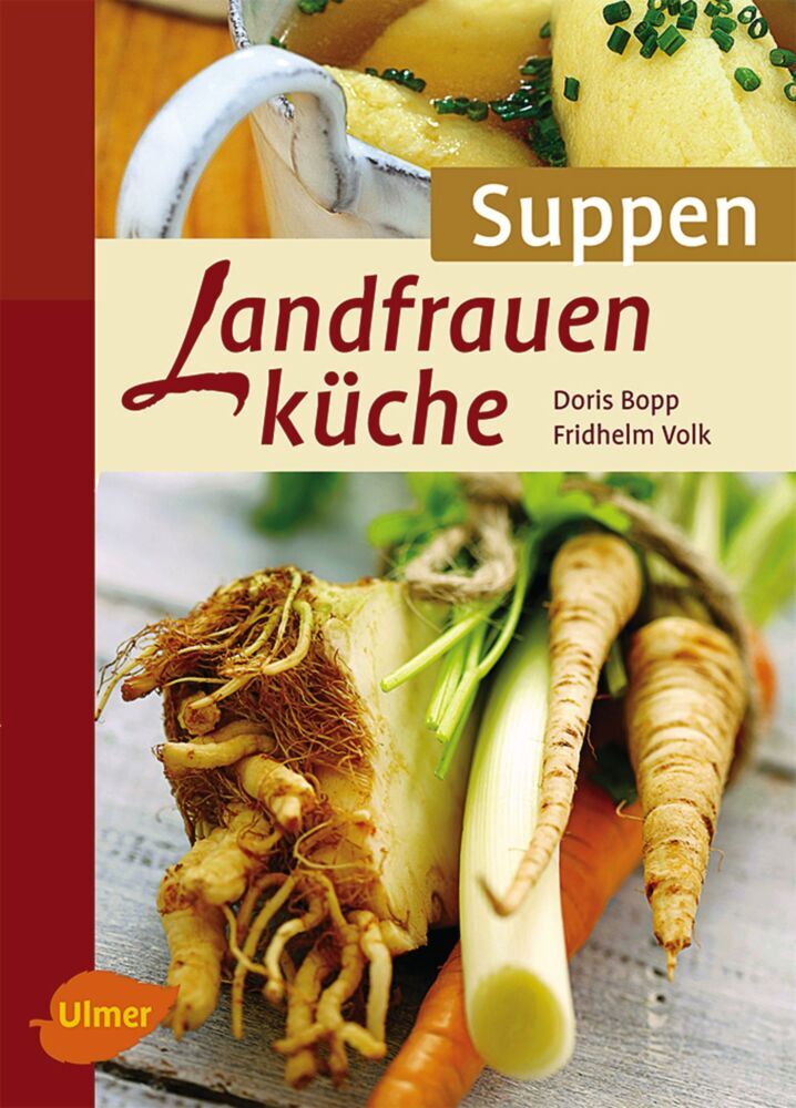 Landfrauenküche Suppen (Doris Bopp)