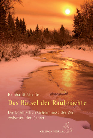 Das Rätsel der Rauhnächte (Reinhardt Stiehle)