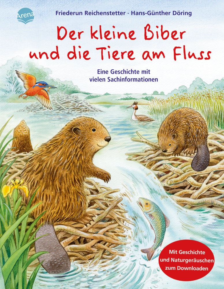Der kleine Biber und die Tiere am Fluss (Friederun Reichenstetter)