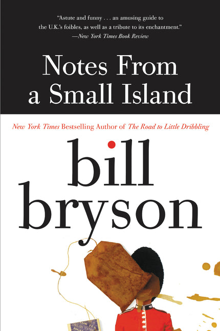 Notes from a Small Island (Bill Bryson)