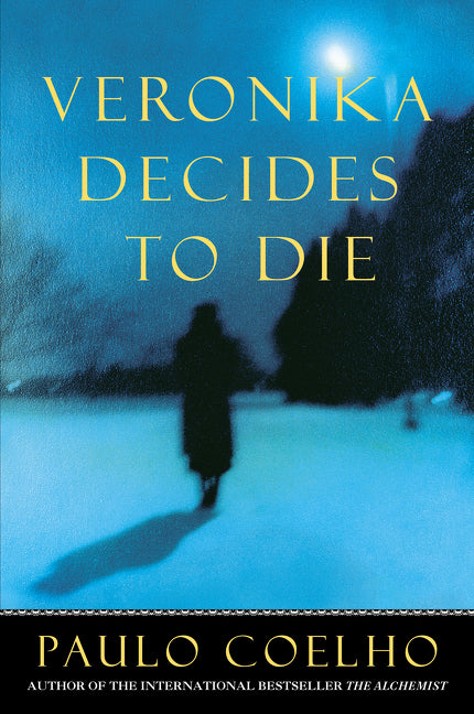 Veronika Decides to Die (Paulo Coelho)