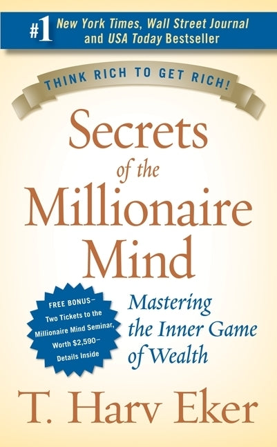 Secrets of the Millionaire Mind (T. Harv Eker)