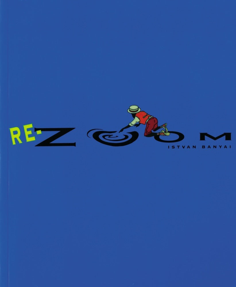 Re-Zoom, English edition (Istvan Banyai)
