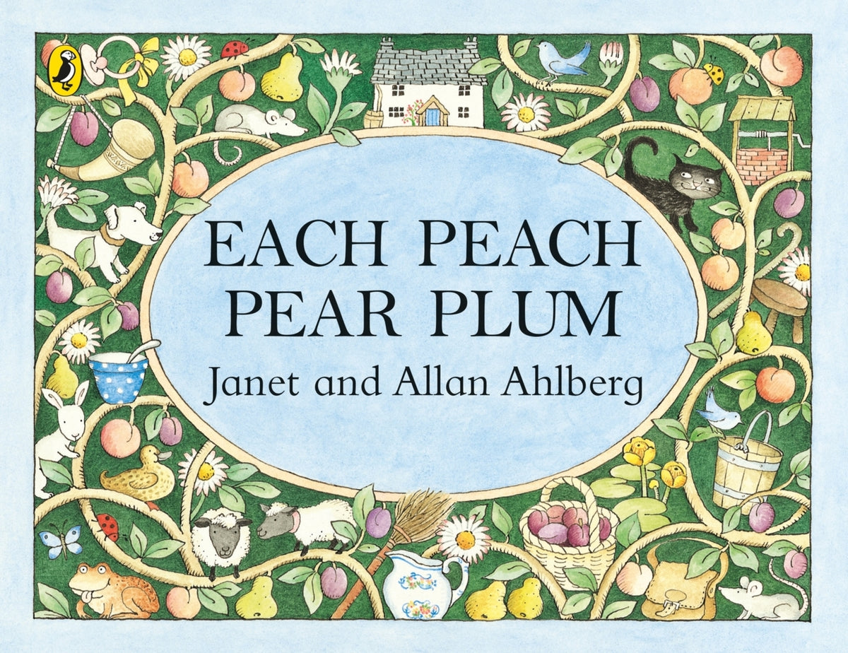 Each Peach Pear Plum (Allan Ahlberg)