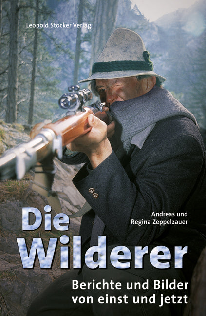 Die Wilderer (Andreas Zeppelzauer)