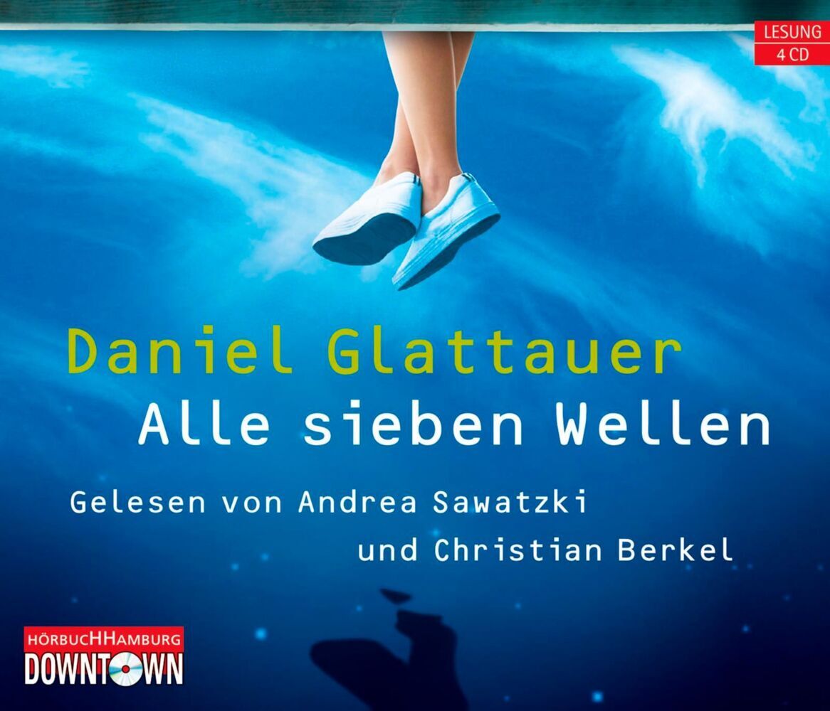Alle sieben Wellen, 4 Audio-CD (Daniel Glattauer)