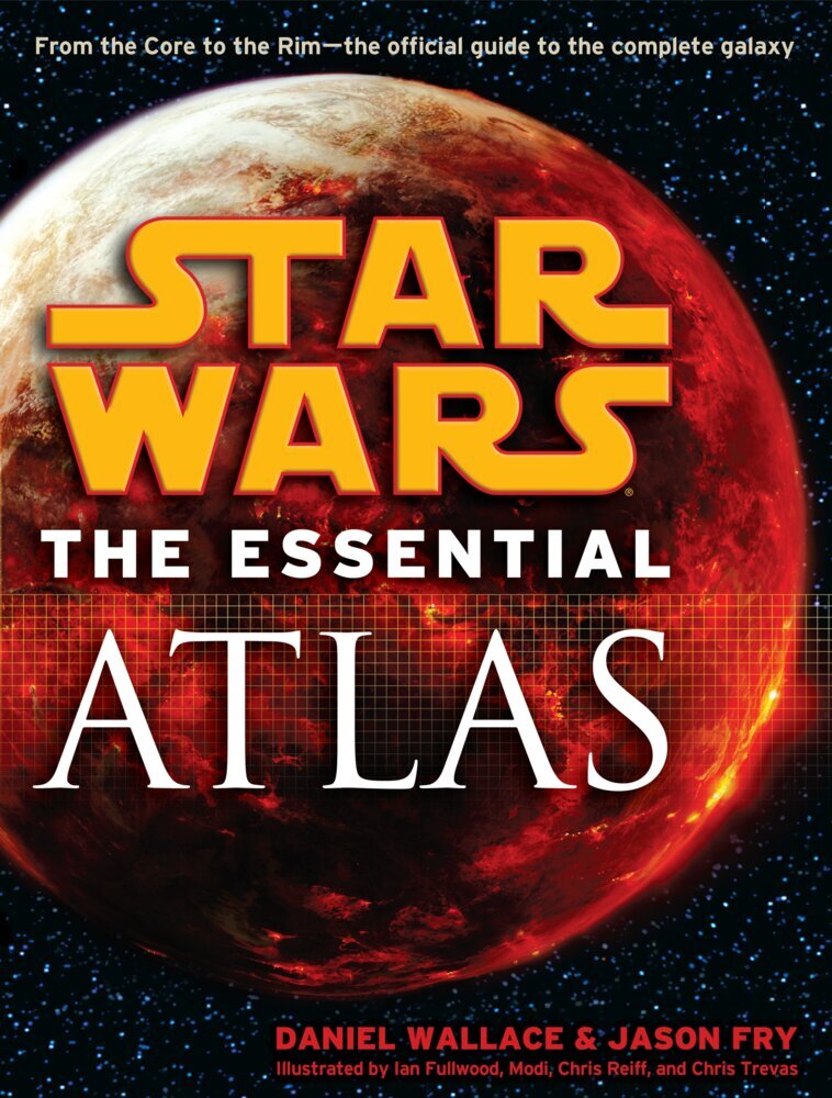 Star Wars: The Essential Atlas (Daniel Wallace)
