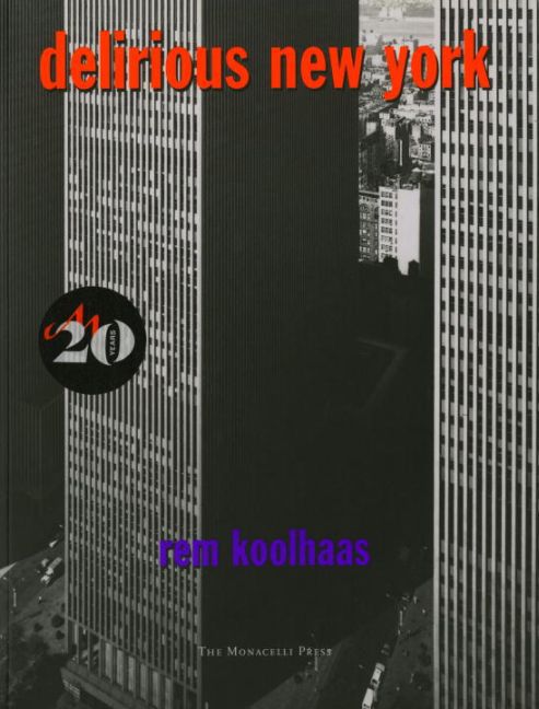 Delirious New York (Rem Koolhaas)