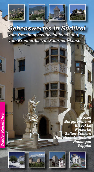 Südtirol Reiseführer - Sehenswertes in Südtirol (Achim Walder)