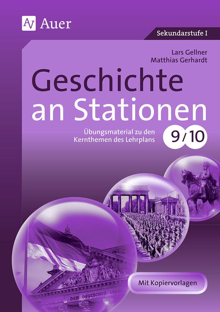 Geschichte an Stationen, Klassen 9/10 (Lars Gellner)