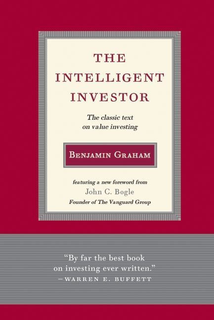 The Intelligent Investor (Benjamin Graham)
