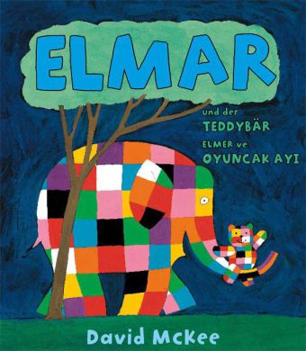 Elmar und der Teddybär, Deutsch-Türkisch. Elmer ve Oyuncak Ayi (David Mckee)