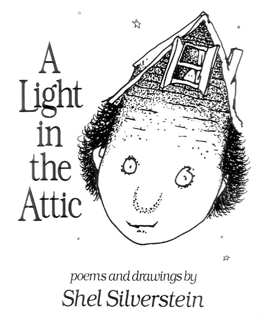A Light in the Attic (Shel Silverstein)
