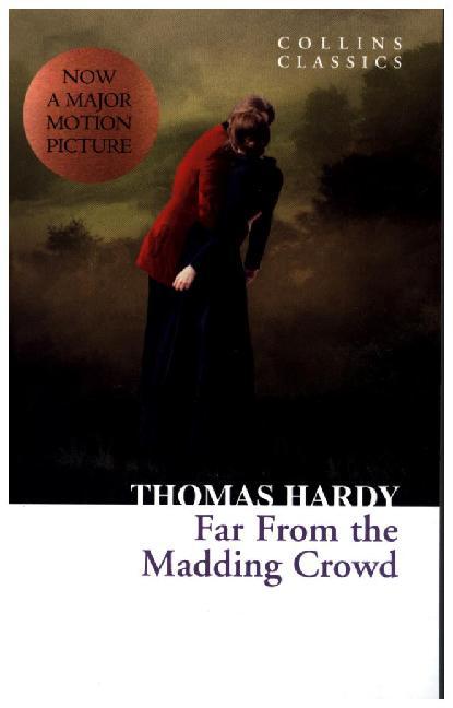 Far from the Madding Crowd (Thomas Hardy)