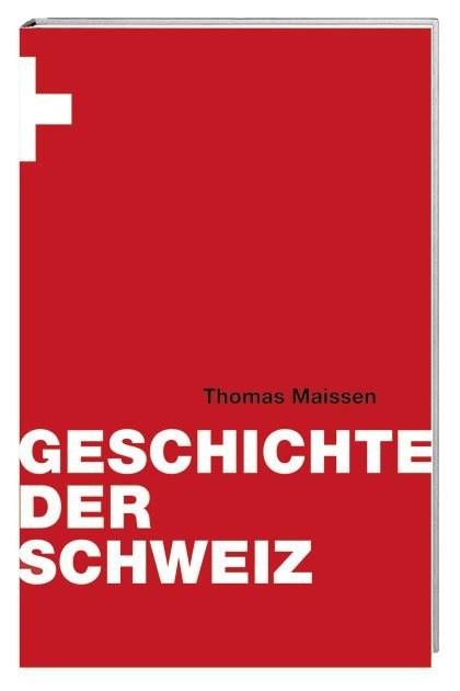 Geschichte der Schweiz (Thomas Maissen)