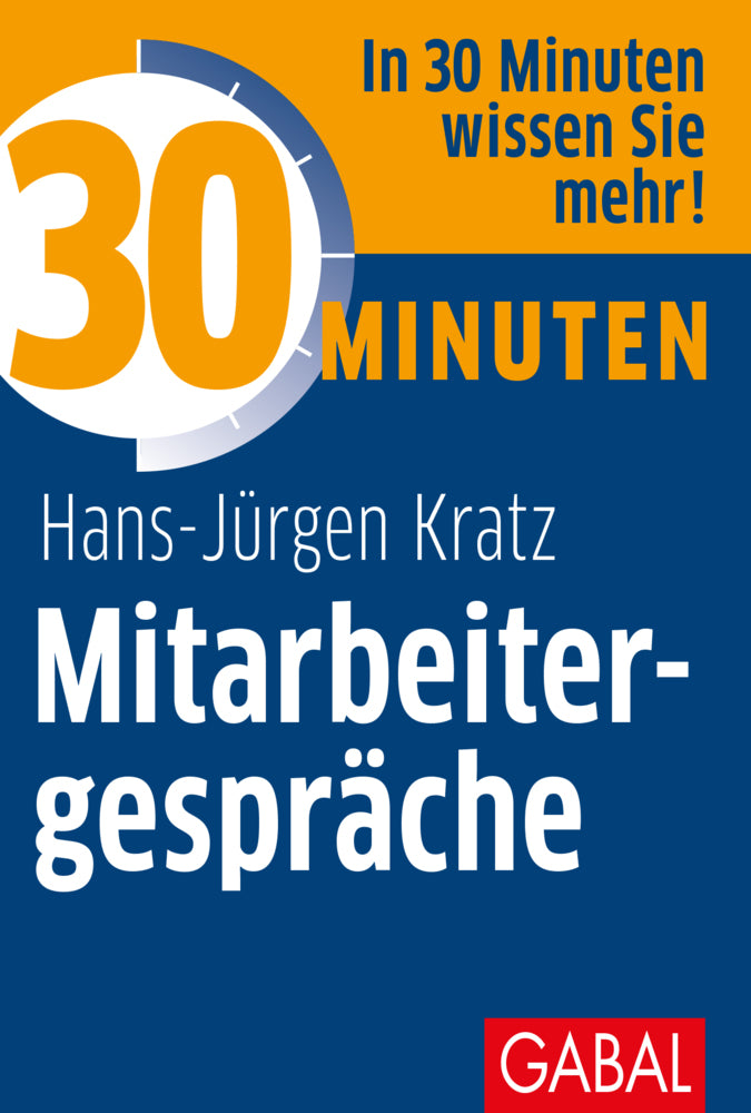 30 Minuten Mitarbeitergespräche (Hans-Jürgen Kratz)