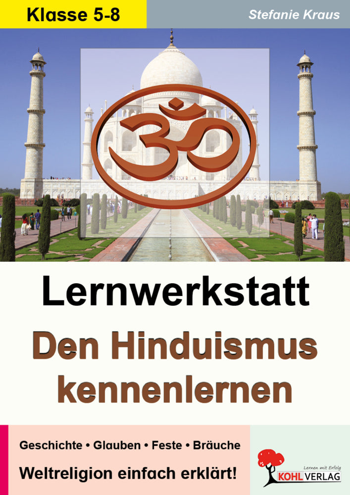 Den Hinduismus kennen lernen - Lernwerkstatt (Stefanie Kraus)